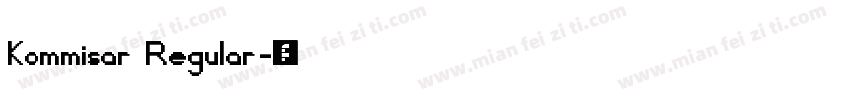Kommisar Regular字体转换